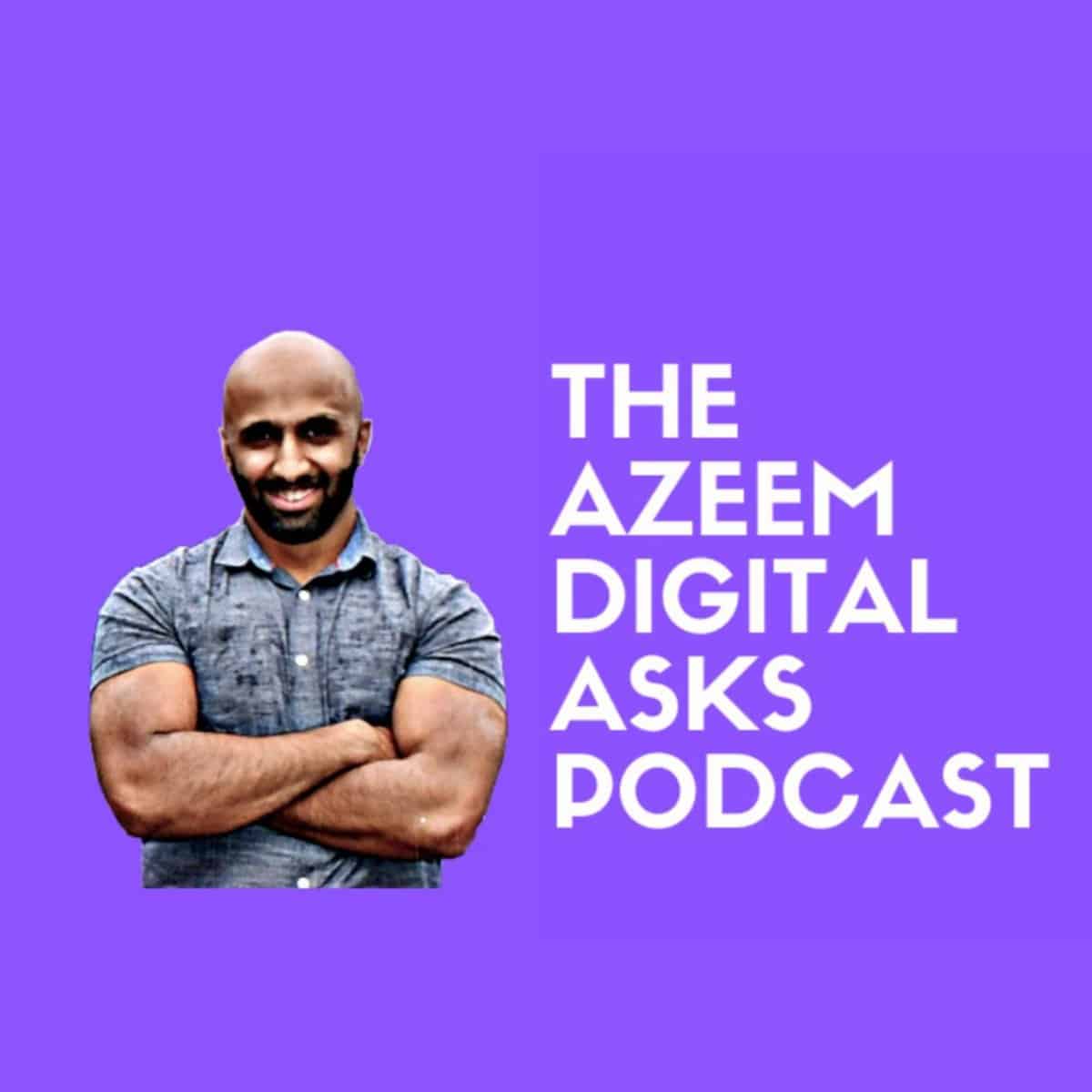 Azeem Digital Podcast