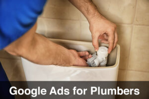 Google Ads for Plumbers
